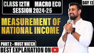 Macroeconomics  Estimation of National Income  Class 12  chapter 4  Part 2 [upl. by Dryden]