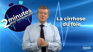 La cirrhose du foie  2 minutes pour comprendre [upl. by Hartmann]