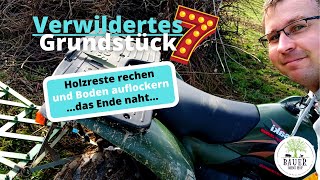 Verwildertes Grundstück entkernen  Bodenbearbeitung das Ende naht [upl. by Meurer]