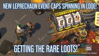 NEW LEPRECHAUNS LUCK EVENT CAPS SPINNING IN LDOE GETTING THE RARE LOOTS [upl. by Yule732]