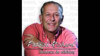 Patrick Richard  Pour former un seul corps [upl. by Martine]