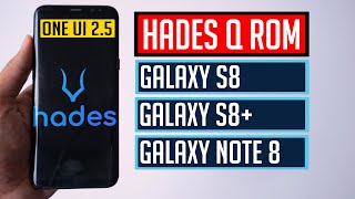 Hades OneUI 25 Android 10 ROM for Samsung Galaxy S8 S8 Note 8 4K [upl. by Haropizt]