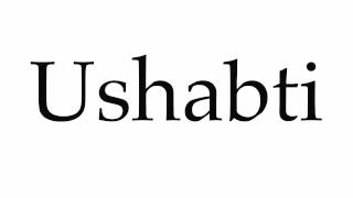 How to Pronounce Ushabti [upl. by Selyn]