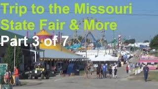 Trip to the MO State Fair and More  3 of 7  Sedalia amp The Missouri State Fair to Smithton [upl. by Hepsibah776]