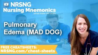 Pulmonary Edema MAD DOG Nursing Mnemonics Nursing School Study Tips [upl. by Judon]