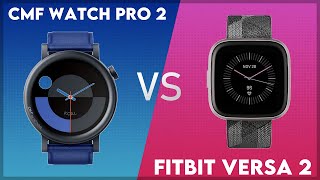 CMF Watch Pro 2 vs Fitbit Versa 2 Comparison [upl. by Alisander709]