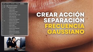 CREAR ACCIÓN SEPARACIÓN DE FRECUENCIA GAUSSIANO photoshop [upl. by Heindrick141]