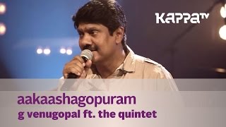 Aakaashagopuram  G Venugopal feat The Quintet  Music Mojo  Kappa TV [upl. by Tennies797]