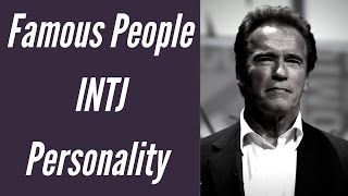 INTJ Famous People and Celebrities  INTJ Personality Type [upl. by Melessa]