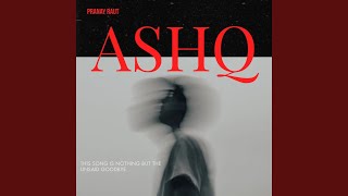 Ashq [upl. by Nlyak]