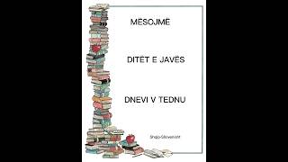 Ditet e javes ne gjuhen sllovene ShqipSllovenisht [upl. by Acirfa]