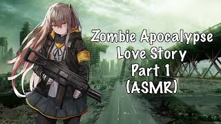 ASMR Zombie Apocalypse Love Story F4A Part 1 [upl. by Oznecniv]