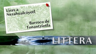 LIRAS DE NEZAHUALCÓYOTL EL BARROCO DE TONANTZINTLA [upl. by Nylle489]