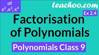 Factorisation of Polynomials Class 9  with 7 Examples  Class 9 Maths Chapter 2 [upl. by Ycak616]