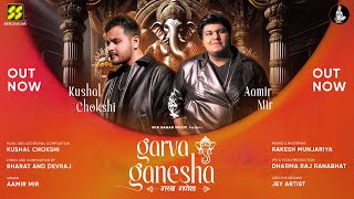 Garva Ganesha  Aamir Mir  Kushal Chokshi  New Ganesh Songs 2024 [upl. by Osugi]