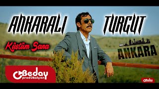 Ankaralı Turgut  Küstüm Sana Ankara Official Video [upl. by Aronael]