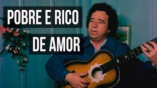 Teixeirinha  Pobre e Rico de Amor Clipe Oficial [upl. by Lacram401]