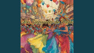 Los Carnavales de Pasto [upl. by Lezah]