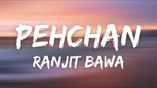 Pehchan  vocals only  without music 🎶  Ranjit bawa [upl. by Dream565]