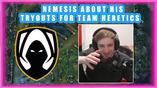 Nemesis About His TRYOUTS for Team HERETICS 👀 [upl. by Janeta]