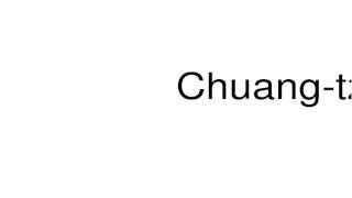 How to pronounce Chuangtzu [upl. by Emmaline995]