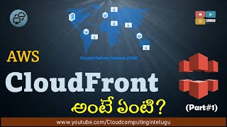 Day53  AWS CloudFront Part1  What is the AWS CloudFront  Cloud computing in Telugu  AWS [upl. by Mulry847]