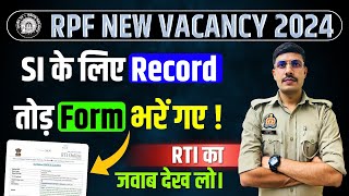 RPF Total Form Fill Up 2024  RPF SI Total Form 2024 RTI Reply  RPF Per Seat Competition Level 2024 [upl. by Farmann]