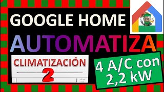 Vídeo 2 de 4  🤖Automatiza el Aire Acondicionado❄ con Google Home [upl. by Anis980]