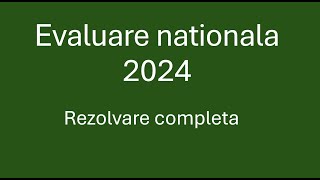 Evaluare nationala  Clasa 8  Matematica  27 iunie 2024  Toate subiectele rezolvate [upl. by Innor250]