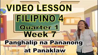 Filipino 4 Quarter 1 Week 7 Video Lesson Panghalip na Pananong at Panaklaw [upl. by Thebazile]