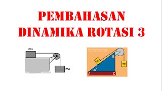 Pembahasan Soal Dinamika Rotasi part 3 Fisika Kelas 11 [upl. by Ahsaenat143]