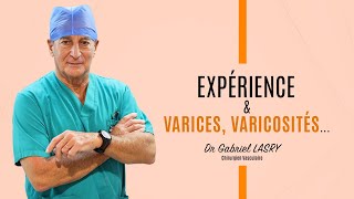 Dr Gabriel LASRY  Expérience et varices varicosités [upl. by Docia]