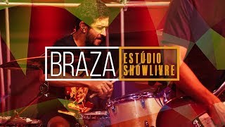 BRAZA  Embrasa  Ao Vivo no Estúdio Showlivre 2019 [upl. by Marelya]