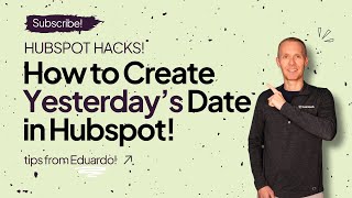 Hubspot Tips  How to Create Yesterdays Date [upl. by Siahc]