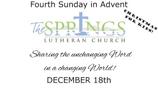 Christmas For Kids 2022 LIVE  The Springs Lutheran Church Fourth Sunday in Advent 121822 1030 am [upl. by Marutani282]