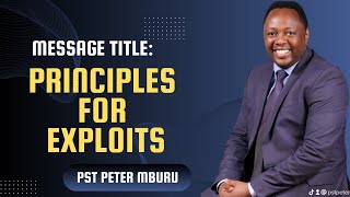 Principles for Exploits  Pst Peter Mburu  Friday Night Vigil  07062024 [upl. by Aiek24]