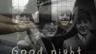 The beatles good night [upl. by Corabelle272]