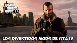 Los Divertidos Mods De GTA IV [upl. by Letreece]