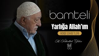 Bamteli Yarlığa Allah’ım [upl. by Adnicaj]