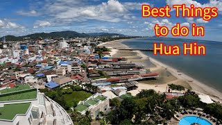 Best Things to do in Hua Hin Thailand [upl. by Gwenora406]