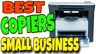 Best Copier Machines For Small Business  Top 4 Best Copier Machine For Small Business 2020 [upl. by Novets]