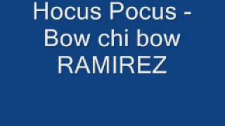 Hocus Pocus  Bow chi bow [upl. by Filomena]