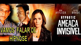 HYPNOTIC Ameaça Invisível Hypnoticquot Ben Affleck Alice Braga William Fichtner é so um FILME [upl. by Lucia]