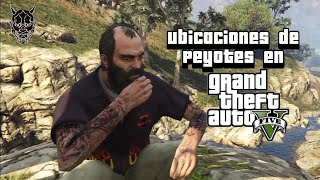 Las 27 Ubicaciónes de los Peyotes en GTA 5 🏵 Modo Historia gta gta5 gtaonline hunchoscottmx [upl. by Kenelm545]