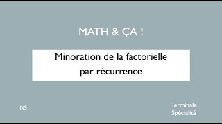 Minoration de la factorielle par récurrence [upl. by Moitoso685]