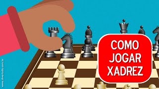 Como jogar Xadrez [upl. by Frodine171]