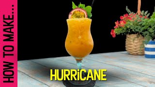 How to make the HURRICANE Rum Cocktail [upl. by Libbey]