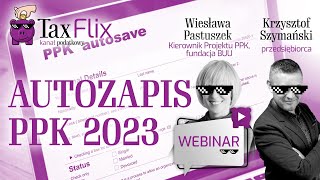 Autozapis PPK 2023  webinar  Wiesława Pastuszek [upl. by Binnie]