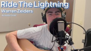 Warren Zeiders  Ride The Lightning  Cover [upl. by Yltnerb]