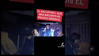 el BACHATERO que más bachata ha pegado según el [upl. by Nue]